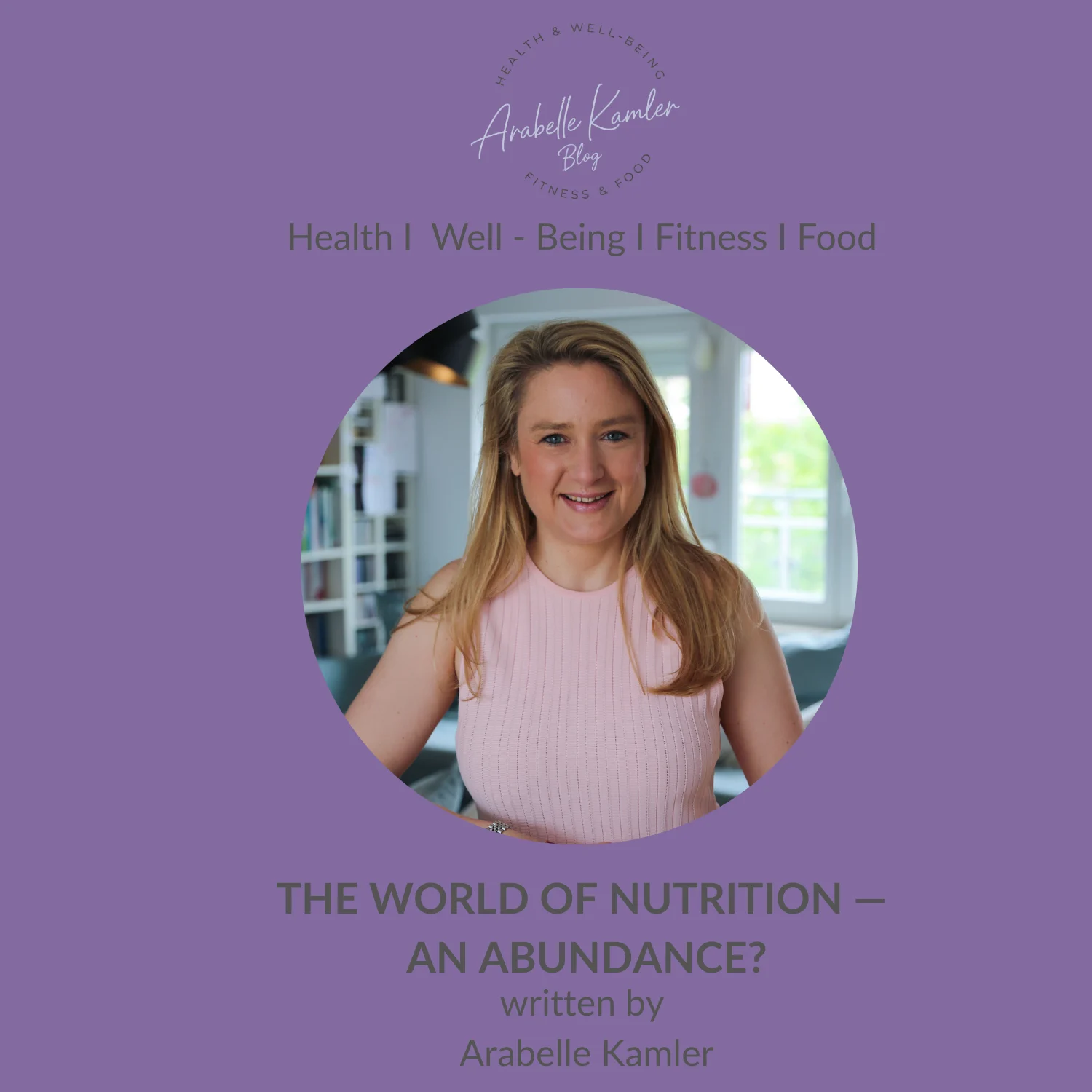 THE WORLD OF NUTRITION – AN ABUNDANCE?